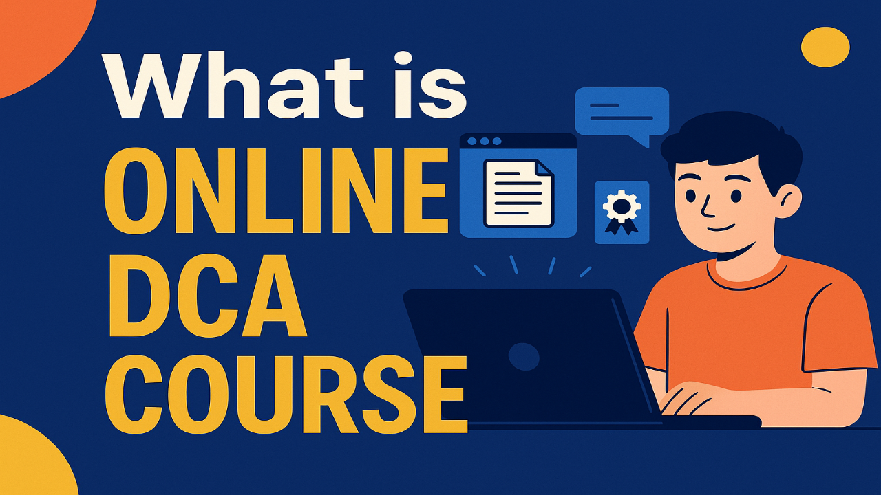 What is online DCA Course With Certificate