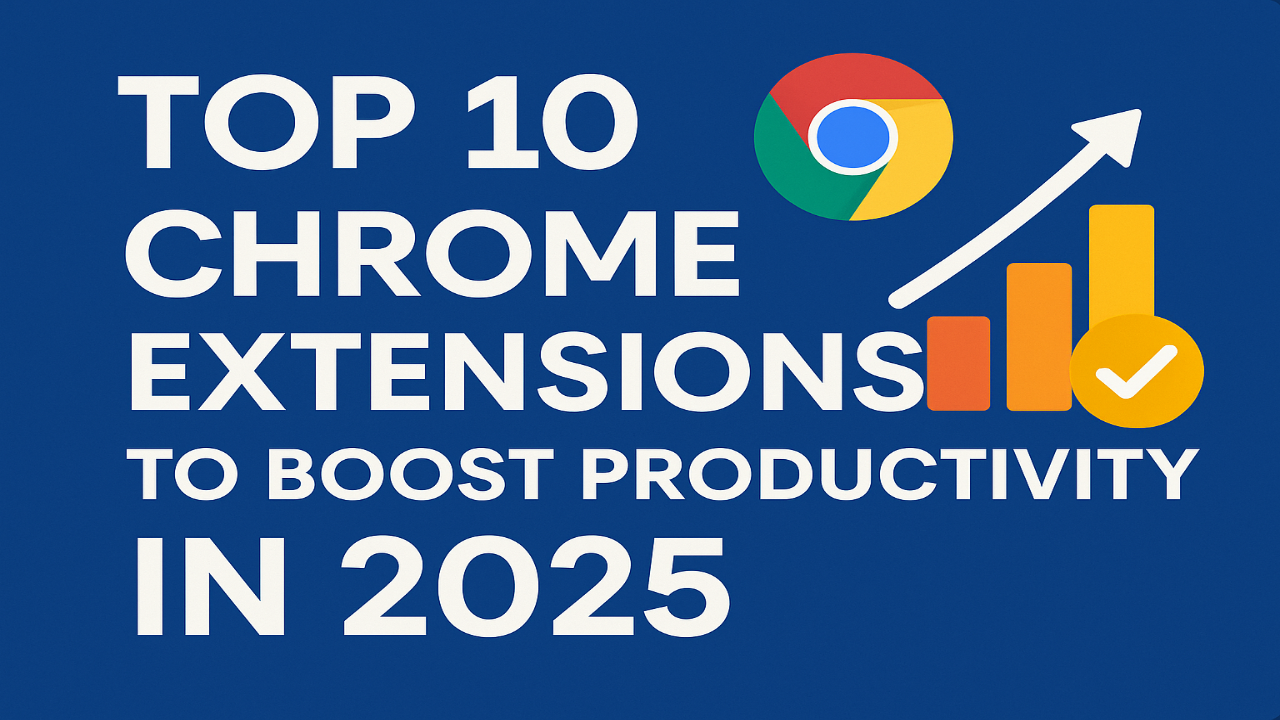 Top Chrome extensions for productivity