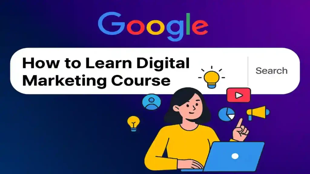 How to learn digital marketing course step by step